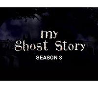 My Ghost Story - Season 3