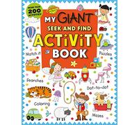 My Giant S nd-Find Activity Book: More Than 200 Activities: Match It, Puzzles, Searches, Dot-To-Dot, Coloring, Mazes, and More!