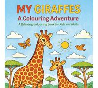 My Giraffes: A Colouring Adventure