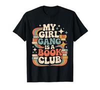 My Girl Gang is A Book Club Reader Squad Literary - T-Shirt