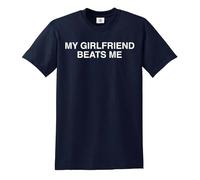 My Girlfriend Beats ME | Short Sleeve | Funny Men's T-Shirt TEE TOP(Navy,M)