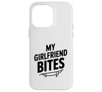 My Girlfriend Bites Funny Vampire Lover Case for iPhone 14 Pro Max