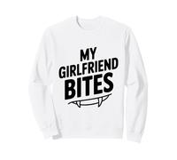 My Girlfriend Bites Funny Vampire Lover Sweatshirt