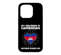 My Girlfriend Is Cambodian Nothing Scares Me Cambodia Heart Case for iPhone 15 Pro