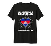 My Girlfriend is Cambodian Nothing Scares Me Cambodia Heart Premium T-Shirt