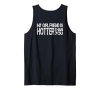 My Girlfriend is Hotter Than You (ON THE Back) Tank Top