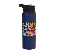 My Girlfriend is Literally On Stage Stainless Steel Insulated Water Bottle