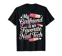 My Girlfriend is My Favorite Nail Tech Manicure Salon ||- T-Shirt