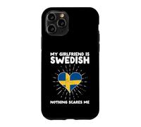 My Girlfriend Is Swedish Nothing Scares Me - Sweden Heart Case for iPhone 11 Pro