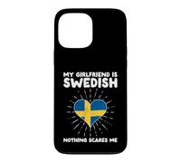My Girlfriend Is Swedish Nothing Scares Me - Sweden Heart Case for iPhone 13 Pro Max