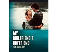 My Girlfriend's Boyfriend