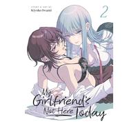 My Girlfriend's Not Here Today Vol. 2