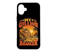My Give A Damn Is Broken Carefree Humor Case for iPhone 16 Plus