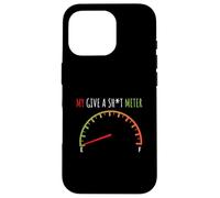 My Give a Sht Meter is Empty shirt funny Sarcastic Saying Case for iPhone 16 Pro