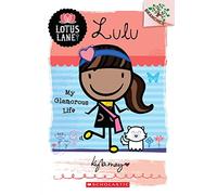 My Glamorous Life (Lotus Lane Scholastic Branches)