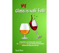 My Glass Is Half Full