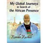 My Global Journeys in Search of the African Presence
