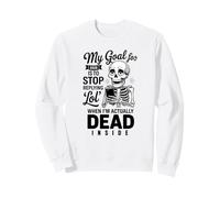 My Goal for 2026 Stop Replying LOL When I’m Actually Dead Sweatshirt