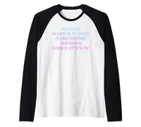 My Goal in Life is to Have a Psychiatric Disorder Named Raglan Baseball Tee