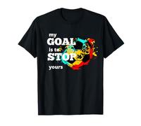 My Goal Is To Stop Your Goalkeeper Football Player T-Shirt