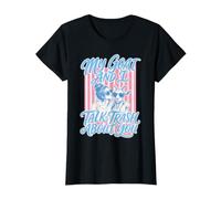 My Goat and I Talk Trash About You T-Shirt
