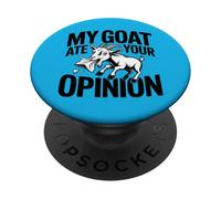 My Goat Ate Your Opinion Antisocial Sarcastic Attitude PopSockets Adhesive PopGrip