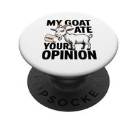 My Goat Ate Your Opinion Funny Antisocial Farm PopSockets Adhesive PopGrip