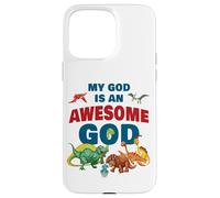 My GOD is an Awesome GOD - Christian Faith Kids Dinosaur Case for iPhone 15 Pro Max