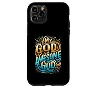 My God is an Awesome God Inspirational Christian Apparel Case for iPhone 11 Pro