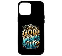 My God is an Awesome God Inspirational Christian Apparel Case for iPhone 12 Pro Max