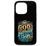My God is an Awesome God Inspirational Christian Apparel Case for iPhone 13 Pro
