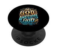 My God is an Awesome God Inspirational Christian Apparel PopSockets Adhesive PopGrip