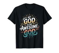 My God is an Awesome God Inspirational Christian Apparel T-Shirt