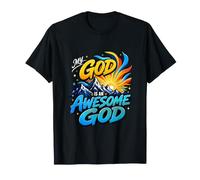 My God is an Awesome God Inspirational Christian T-Shirt