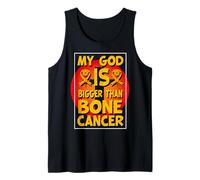 My God is Bigger than Bone Cancer Tank Top