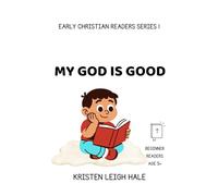 My God Is Good: Early Christian Readers Series 1
