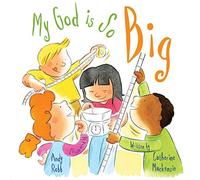 My God is So Big