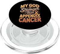 My God Is Stronger Than Appendix Cancer Faith PopSockets PopGrip for MagSafe