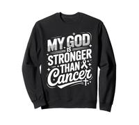 My God Is Stronger Than Cancer Melanoma Sweatshirt