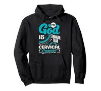 My God Is Stronger Than Cervical Cancer Awareness Teal Pullover Hoodie