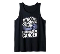My God is Stronger Than Esophageal Cancer Faith Tank Top