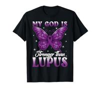 My God is Stronger Than Lupus Awareness Warriors Butterfly T-Shirt