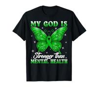 My God is Stronger Than Mental Health Awareness Butterfly T-Shirt