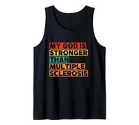 My God is Stronger Than Multiple Sclerosis Tank Top