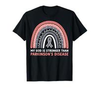 My God Is Stronger Than Parkinsons Disease T-Shirt