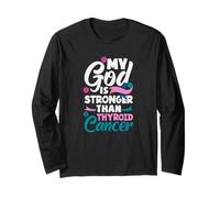 My God is Stronger Than Thyroid Cancer Awareness Long Sleeve T-Shirt
