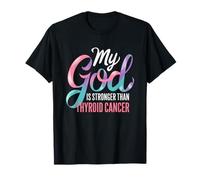 My God is Stronger Than Thyroid Cancer Awareness T-Shirt