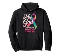 My God is Stronger Than Thyroid Cancer Faithful Warriors Pullover Hoodie