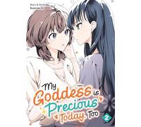 My Goddess Is Precious Today, Too Vol. 2