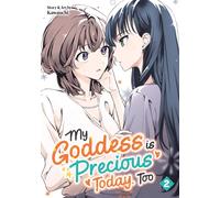 My Goddess is Precious Today, Too Vol. 2